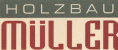 Zimmerer Brandenburg: Holzbau M&uuml;ller